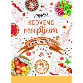 Szalay Könyvek - Kedvenc receptjeim - jegyzetek