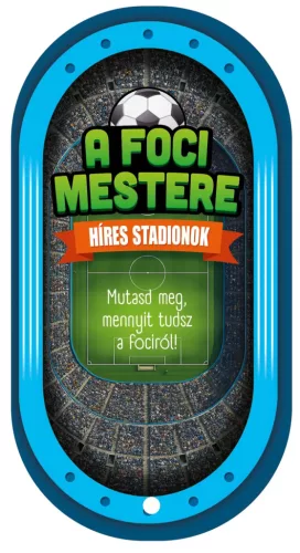 A foci mestere - Híres stadionok