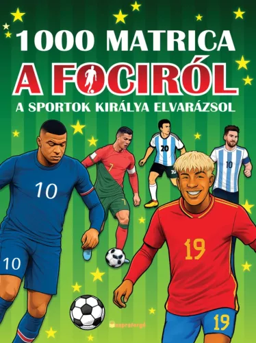 1000 matrica a fociról - A sportok királya elvarázsol