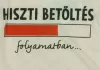 Rövid ujjú baba body "Hiszti betöltés folyamatban" felirattal