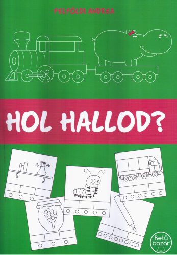 Hol hallod ? - hallásfejlesztő foglalkoztató füzet