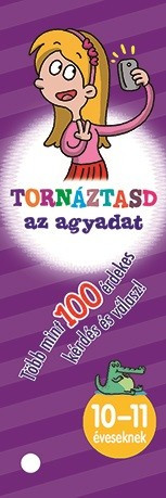 Tornáztasd az agyadat- 10-11 éveseknek