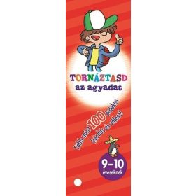 Napraforgó kiadó - Tornáztasd az agyadat- 9-10 éveseknek Napraforgó kiadó - Tornáztasd az agyadat- 9-10 éveseknek