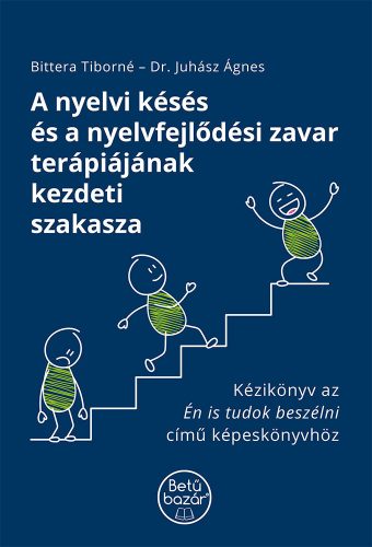 A nyelvi késés és a nyelvfejlődési zavar terápiájának kezdeti szakasza