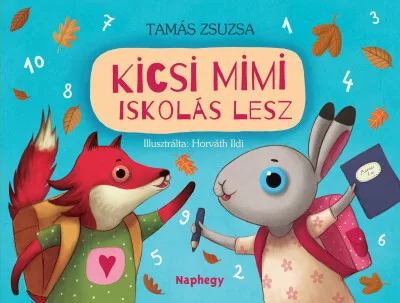 Móra kiadó - Kicsi Mimi iskolás lesz