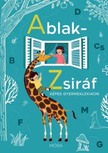 Ablak-Zsiráf képes gyermeklexikon - Felújított kiadás