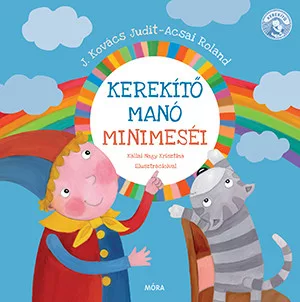 J. Kovács Judit : Kerekítő manó mini meséi - Palincs Játék