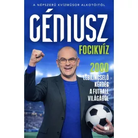   Géniusz Focikvíz - 2000 lebilincselő kérdés a futball világából