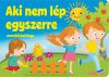 Szalay Könyvek - Aki nem lép egyszerre