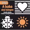 Szalay Könyvek - A baba első könyve 3 hó+ - vizuális élmény a babák látásfejlődéséhez (kontrasztos lapozó)