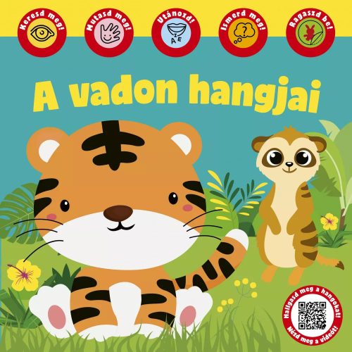 Szalay Könyvek - A vadon hangjai - Hallgasd meg a hangokat!