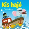 Szalay könyvek - Kis Hajó - Fürdőskönyv csipogóval