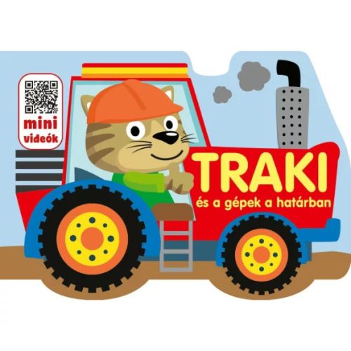 Szalay Könyvek - Traki és a gépek a határban
