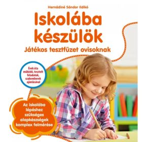 Szalay Könyvek - Iskolába készülök - Játékos tesztfüzet ovisoknak   Szalay Könyvek - Iskolába készülök - Játékos tesztfüzet ovisoknak