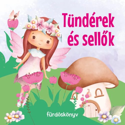 Szalay könyvek - Tündérek és sellők - Fürdőskönyv csipogóval
