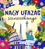 Szalay Könyvek - Nagy utazás színezőkönyv