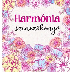Szalay Könyvek -Harmónia színezőkönyv Szalay Könyvek -Harmónia színezőkönyv