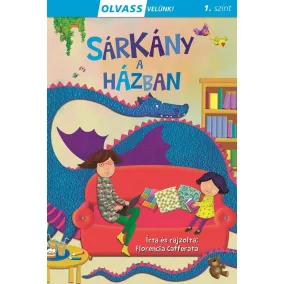   Szalay Könyvek - Sárkány a házban - Olvass velünk (1.szint)