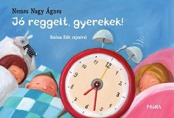 Nemes Nagy Ágnes: Jó reggelt, gyerekek - lapozó