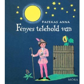 Fazekas Anna : Fényes telehold van