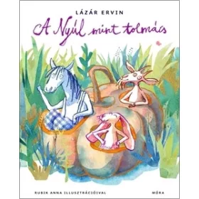 A nyúl mint tolmács - Móra Könyvkiadó