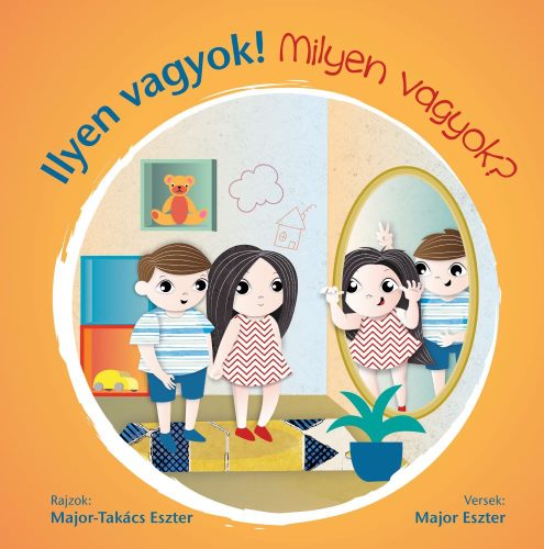Ilyen vagyok! Milyen vagyok?