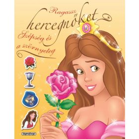 Ragassz hercegnőket - Szépség és a szörnyeteg- Napraforgó Kiadó Ragassz hercegnőket - Szépség és a szörnyeteg- Napraforgó Kiadó