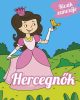 Hercegnők  Napraforgó Kiadó - Palincs Játék