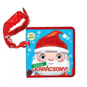 Első képeskönyvem - Közeleg a karácsony! - babakönyv/simis könyv Első képeskönyvem - Közeleg a karácsony! - babakönyv/simis könyv