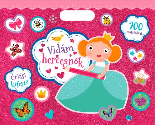 Óriási kifestő - Vidám hercegnők - Napraforgó Kiadó - Napraforgó Kiadó