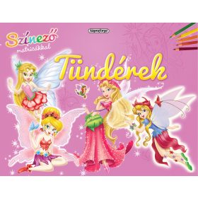 Színező matricákkal - Tündérek - Napraforgó Kiadó Színező matricákkal - Tündérek - Napraforgó Kiadó