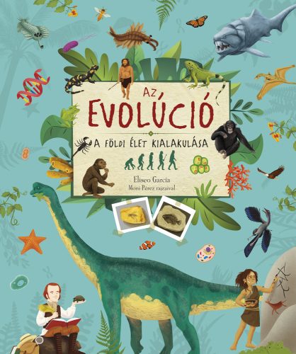 Az evolúció - ismeretterjesztő könyv - Palincs Játék