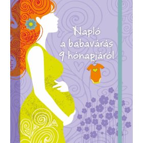 Napló a babavárás 9 hónapjáról - Napraforgó Kiadó