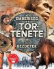 Az emberiség története - A kezdetek - ismeretterjesztő könyv - Palincs Játék