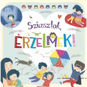 Sziasztok, érzelmek! - ismeretterjesztő könyv