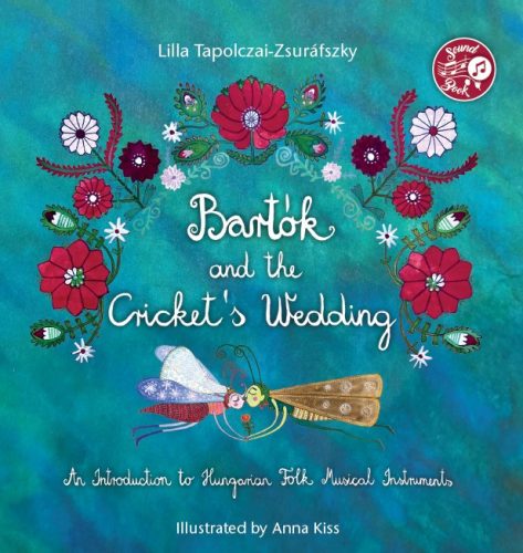 Bartók and the Cricket's Wedding - Napraforgó Kiadó