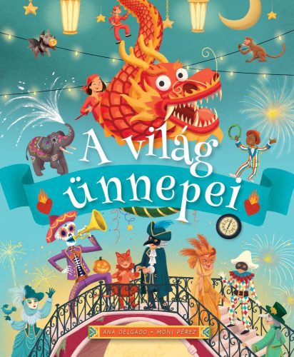 A világ ünnepei - ismeretterjesztő könyv - Palincs Játék