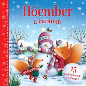 Hóember a barátom (ÚJ) - Napraforgó Kiadó - Napraforgó Kiadó - Palincs Játék