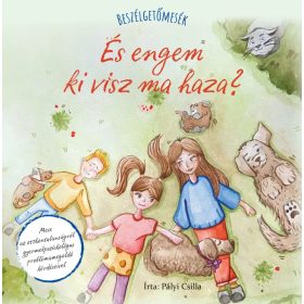 Beszélgetőmesék - És engem ki visz ma haza?