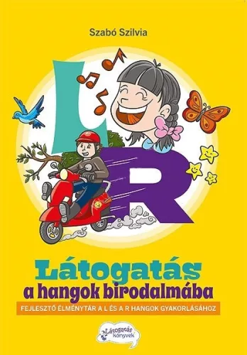 Látogatás a hangok birodalmába L- R