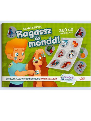 RAGASSZ és MONDD! - szókincsbővítés, beszédfejlesztés matricákkal!
